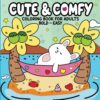 Cute Comfy - Livro de colorir para Adulto